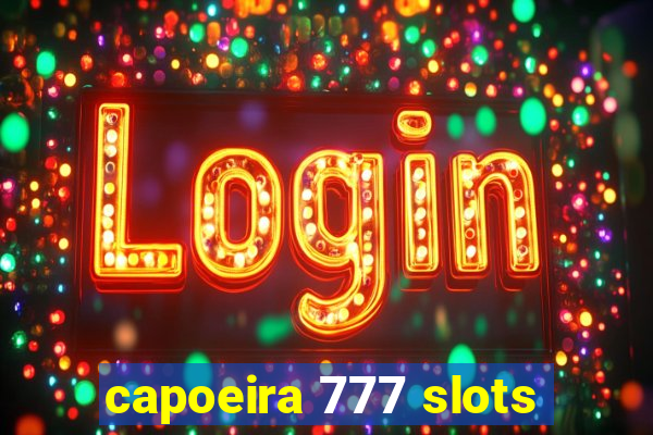 capoeira 777 slots